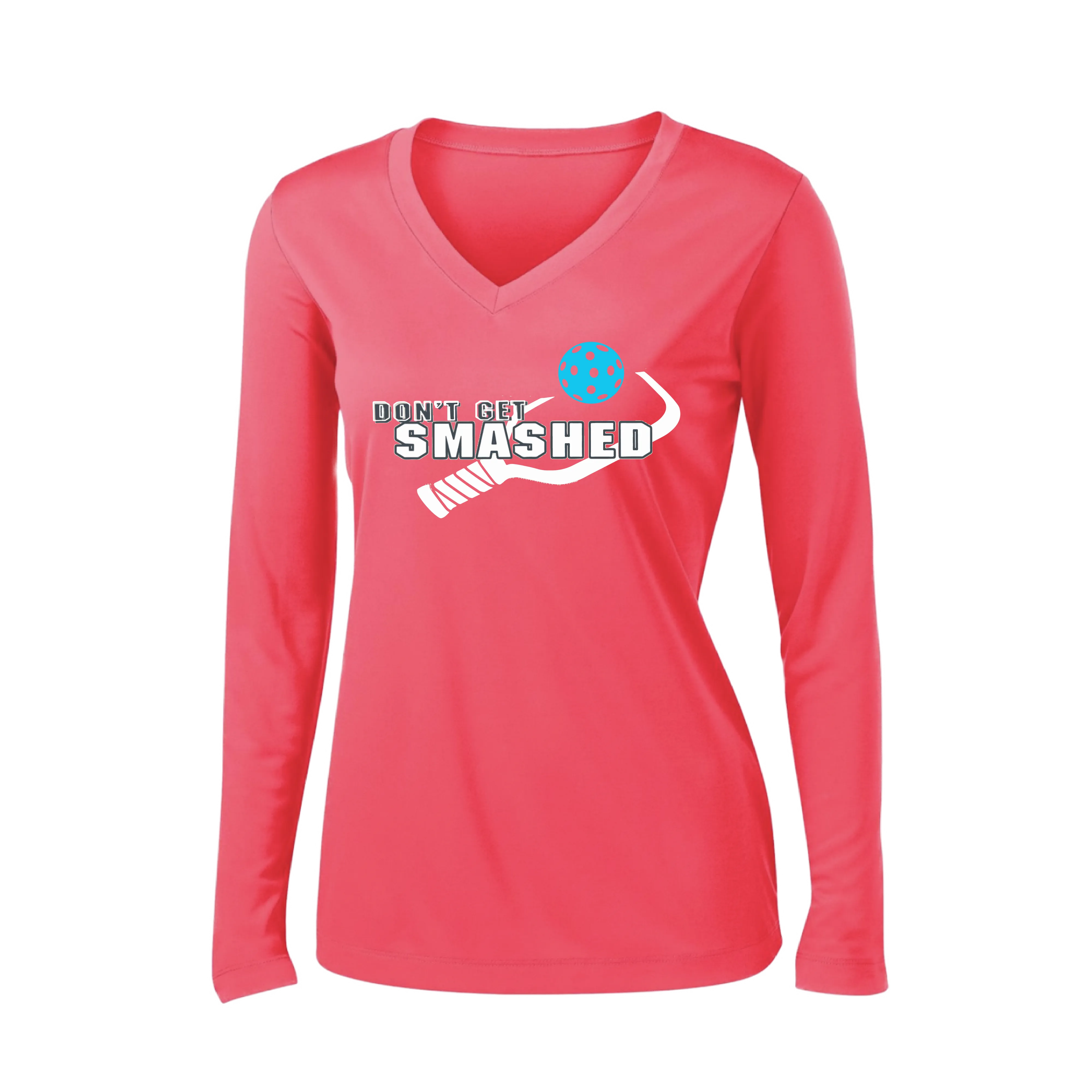 Don't Get Smashed Customizable (Colors Cyan Orange Pink) | Women's Long Sleeve V-Neck Pickleball Shirts | 100% Polyester