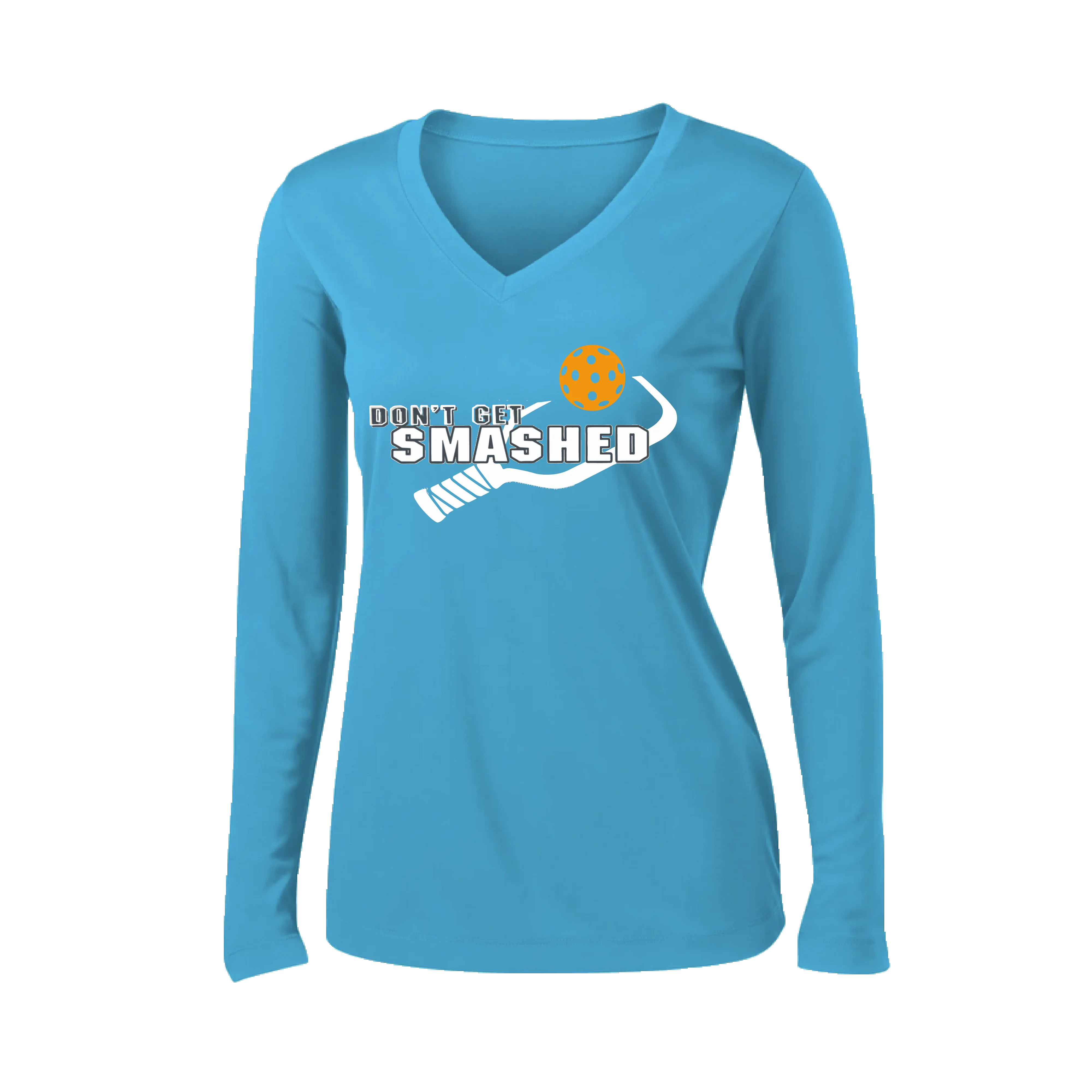 Don't Get Smashed Customizable (Colors Cyan Orange Pink) | Women's Long Sleeve V-Neck Pickleball Shirts | 100% Polyester