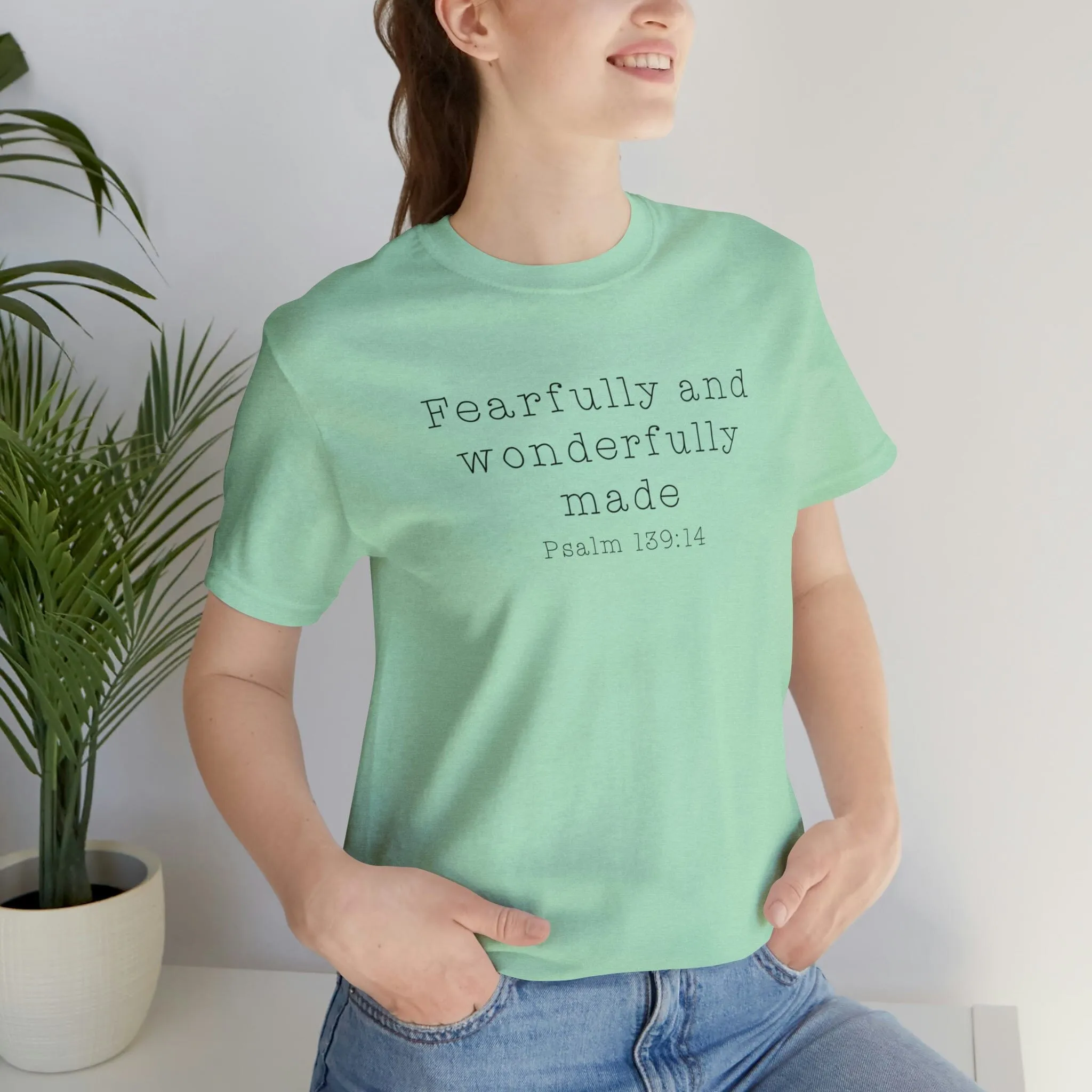 "Fearfully and Wonderfully Made" Bella Canvas Unisex Jersey Short Sleeve Tee