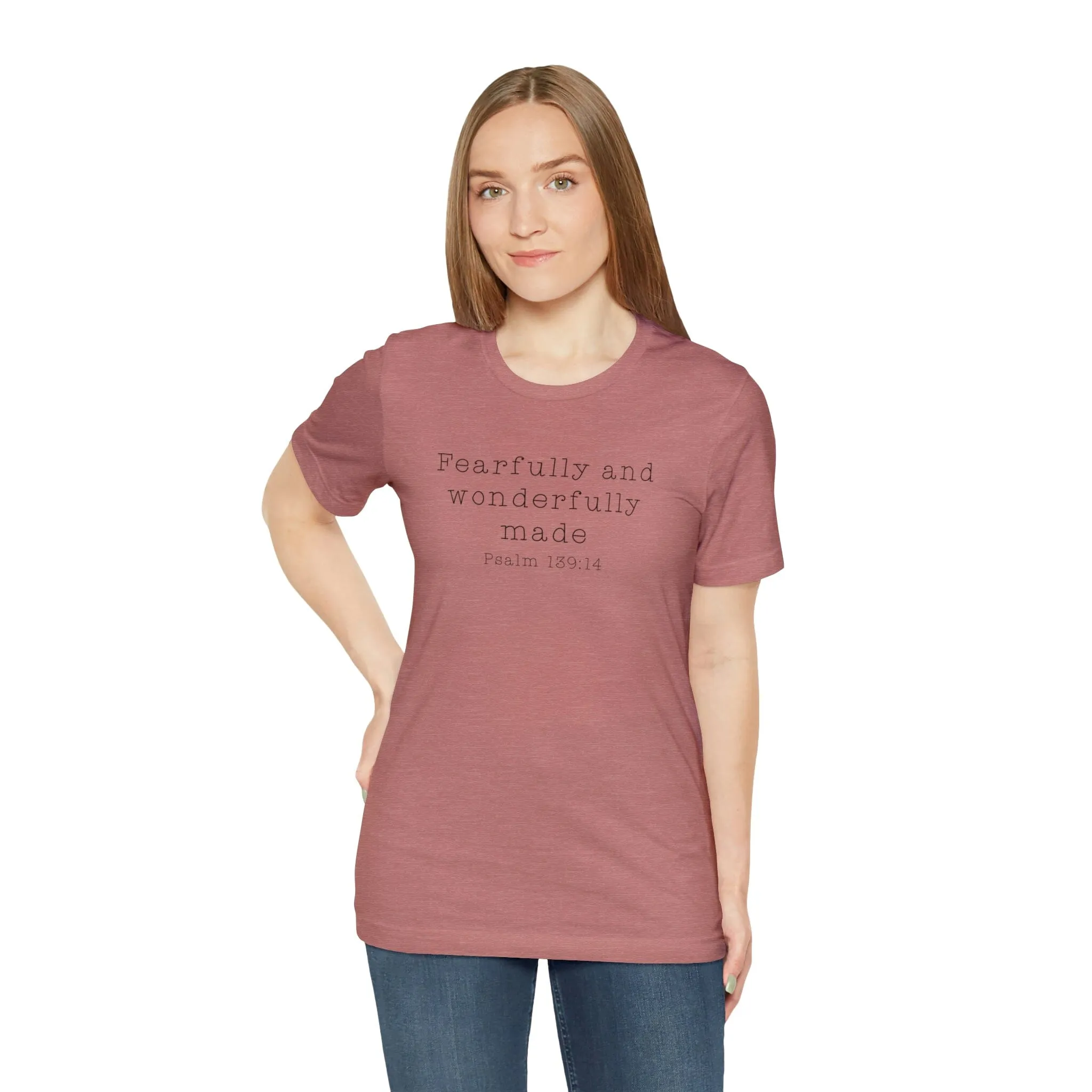 "Fearfully and Wonderfully Made" Bella Canvas Unisex Jersey Short Sleeve Tee