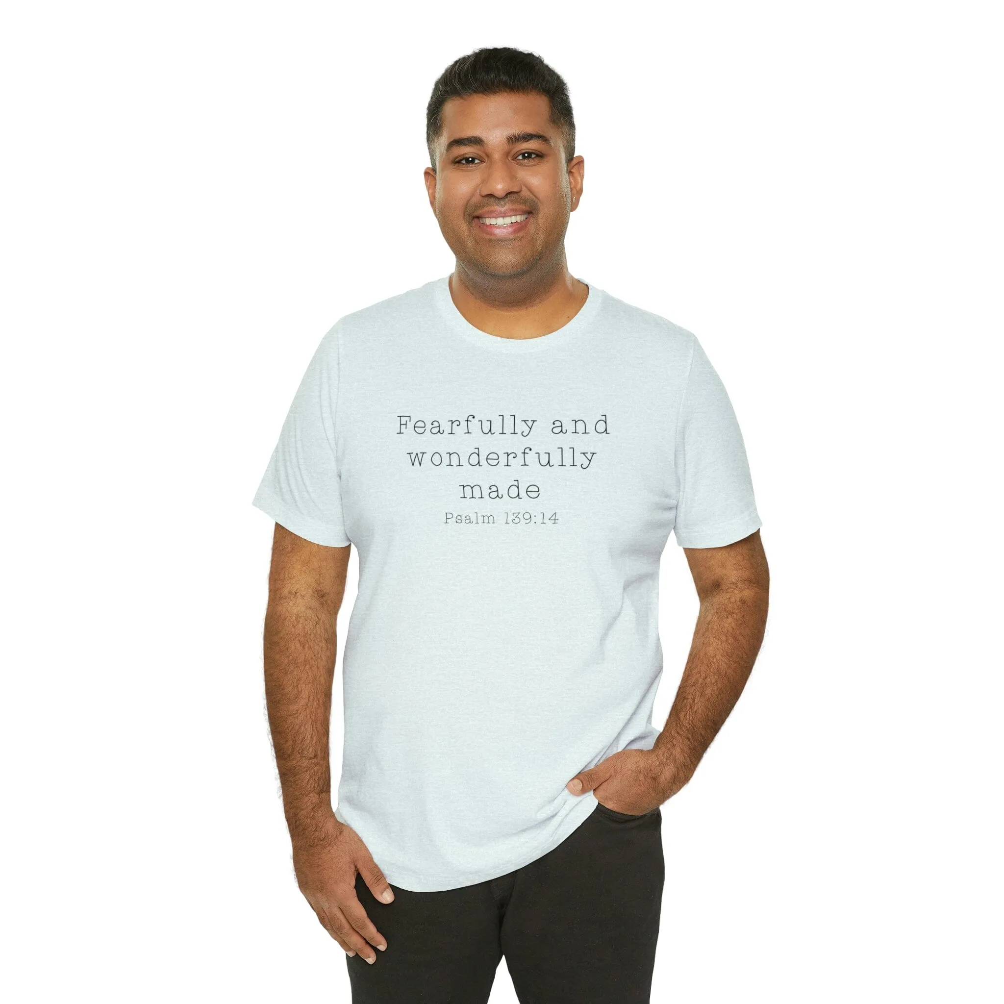 "Fearfully and Wonderfully Made" Bella Canvas Unisex Jersey Short Sleeve Tee