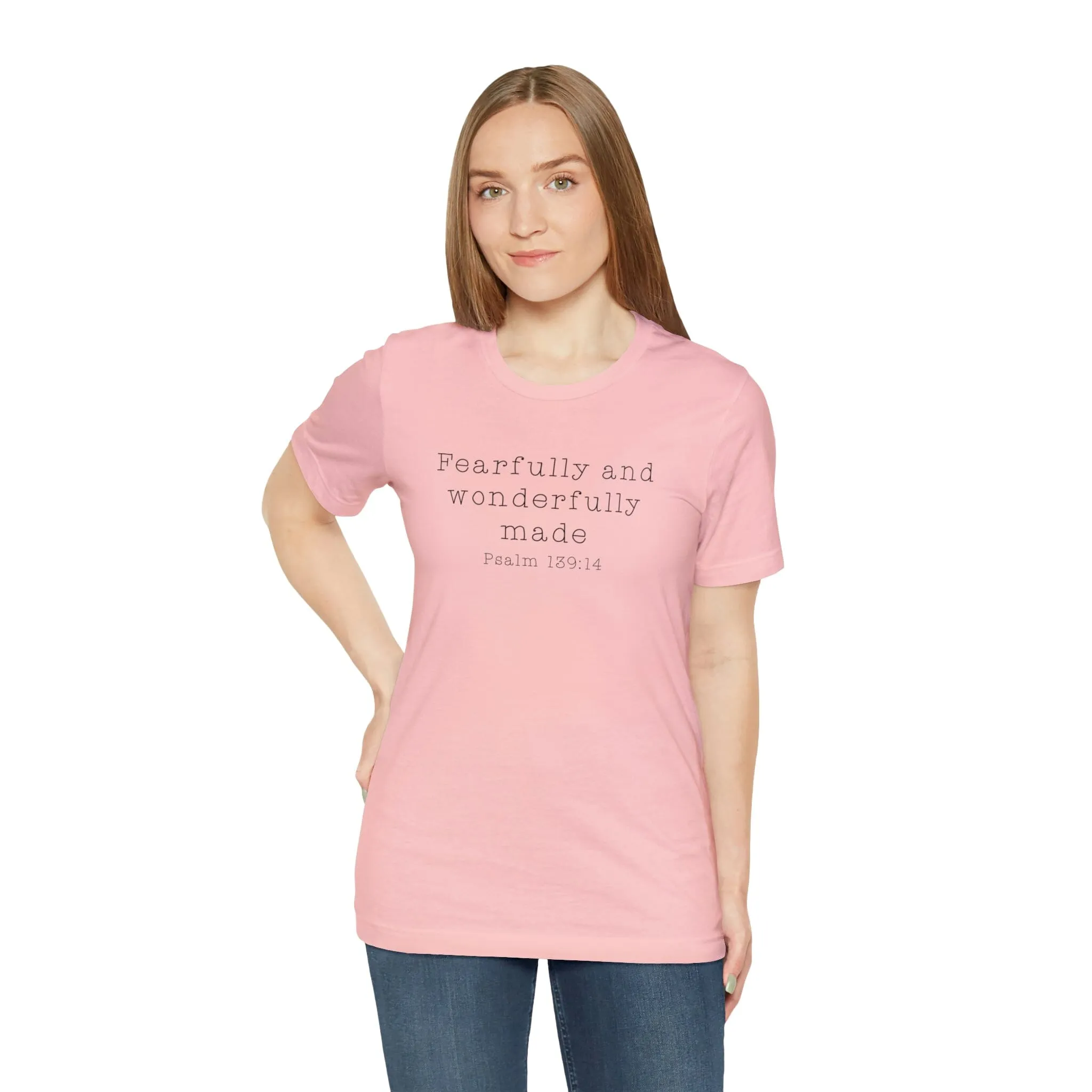 "Fearfully and Wonderfully Made" Bella Canvas Unisex Jersey Short Sleeve Tee