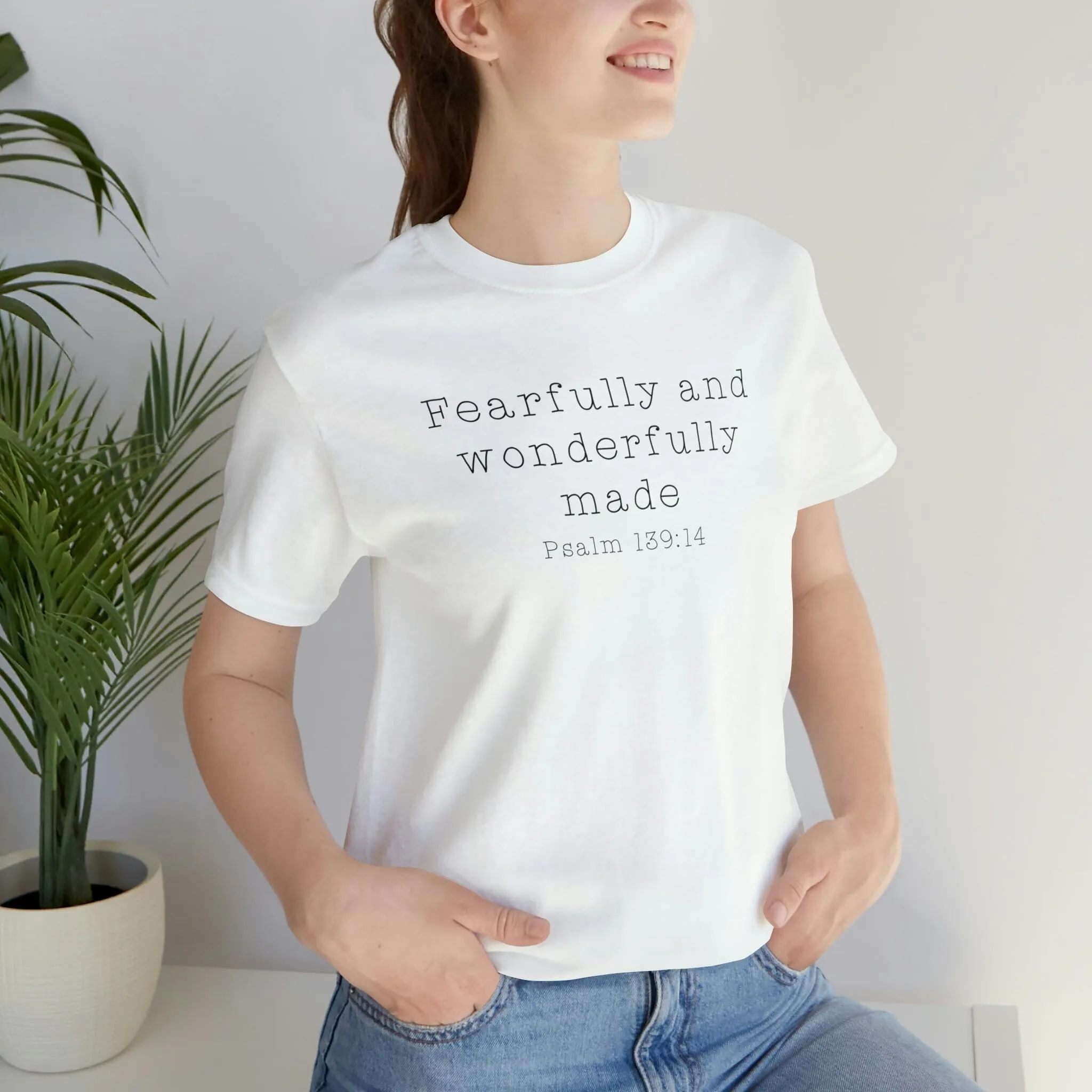 "Fearfully and Wonderfully Made" Bella Canvas Unisex Jersey Short Sleeve Tee