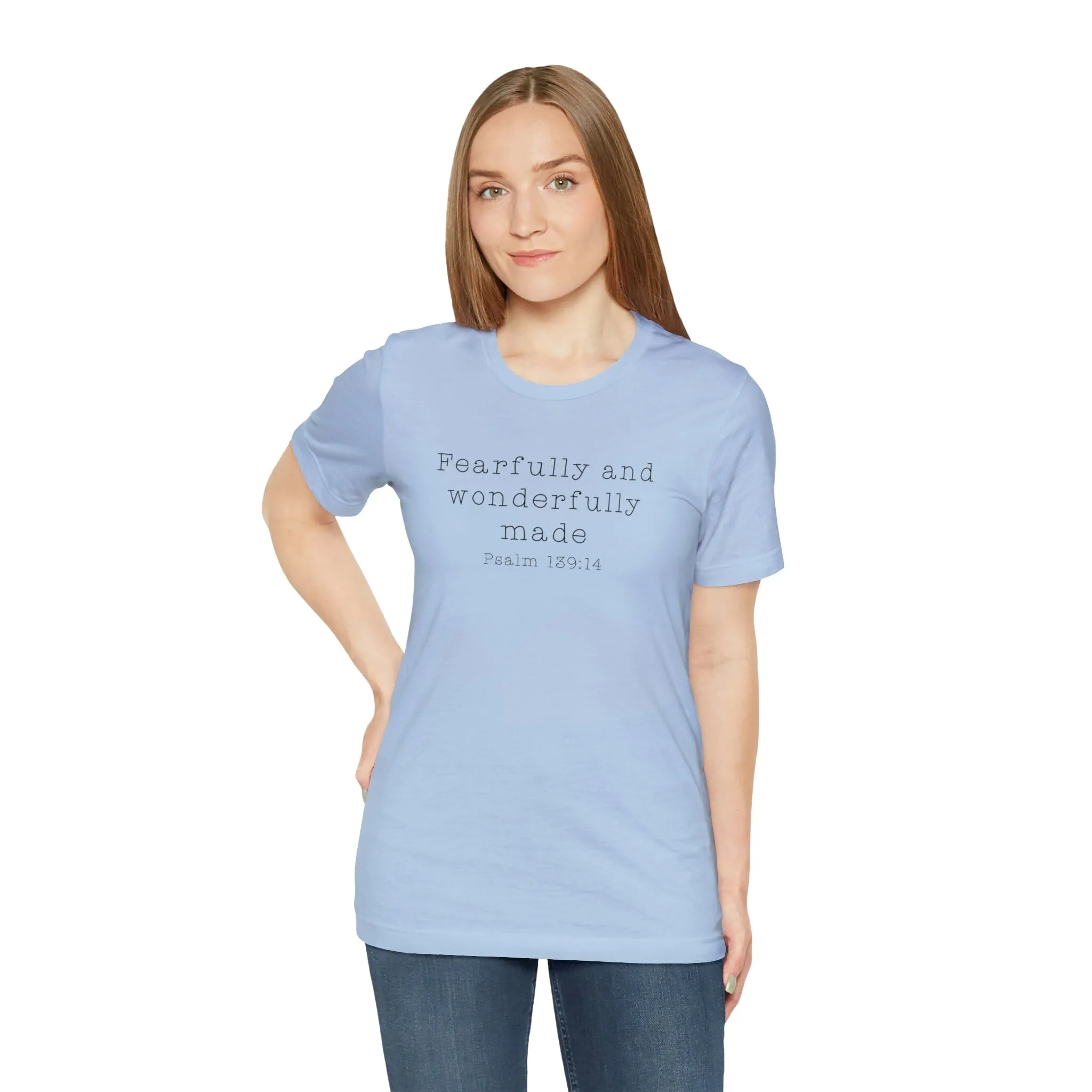 "Fearfully and Wonderfully Made" Bella Canvas Unisex Jersey Short Sleeve Tee