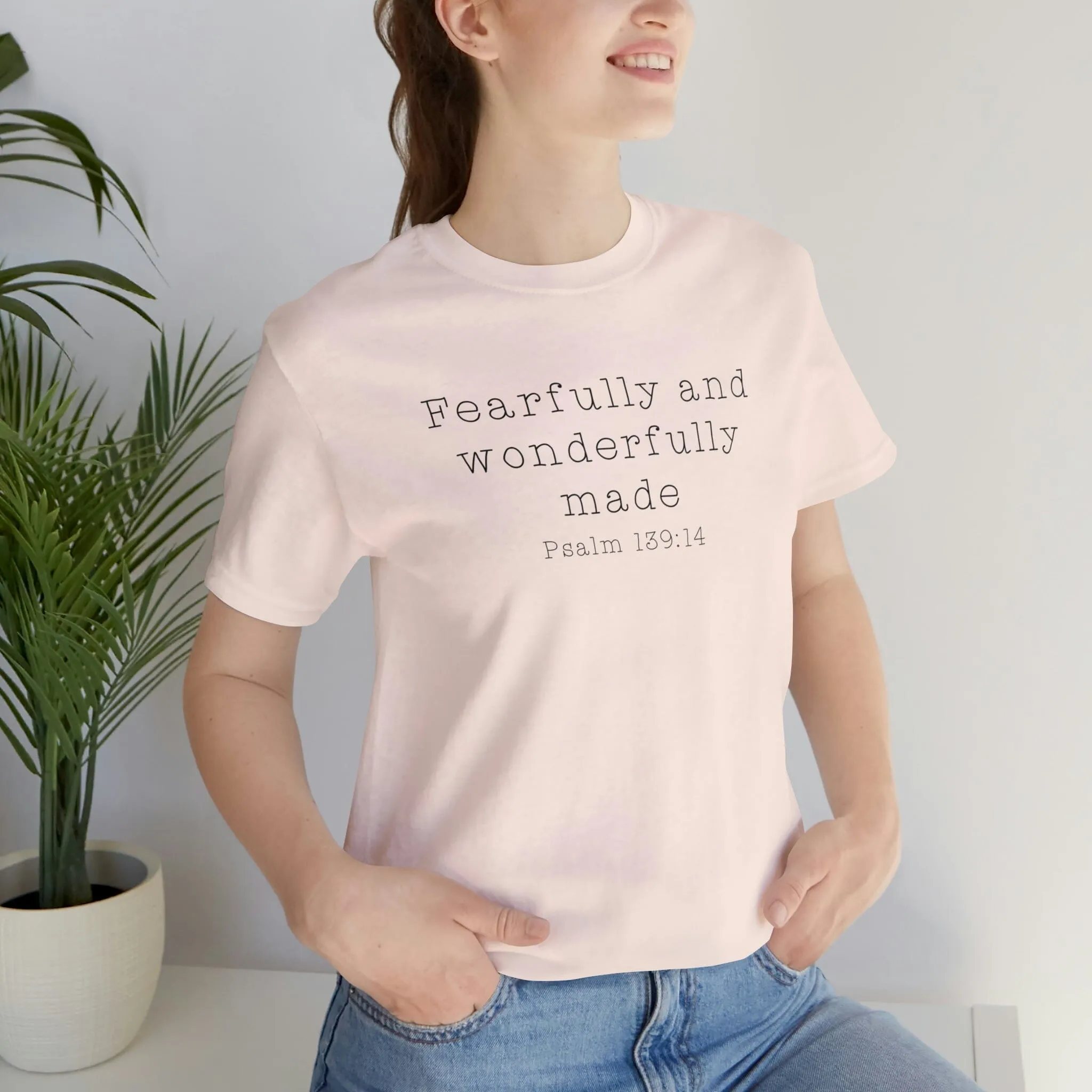 "Fearfully and Wonderfully Made" Bella Canvas Unisex Jersey Short Sleeve Tee