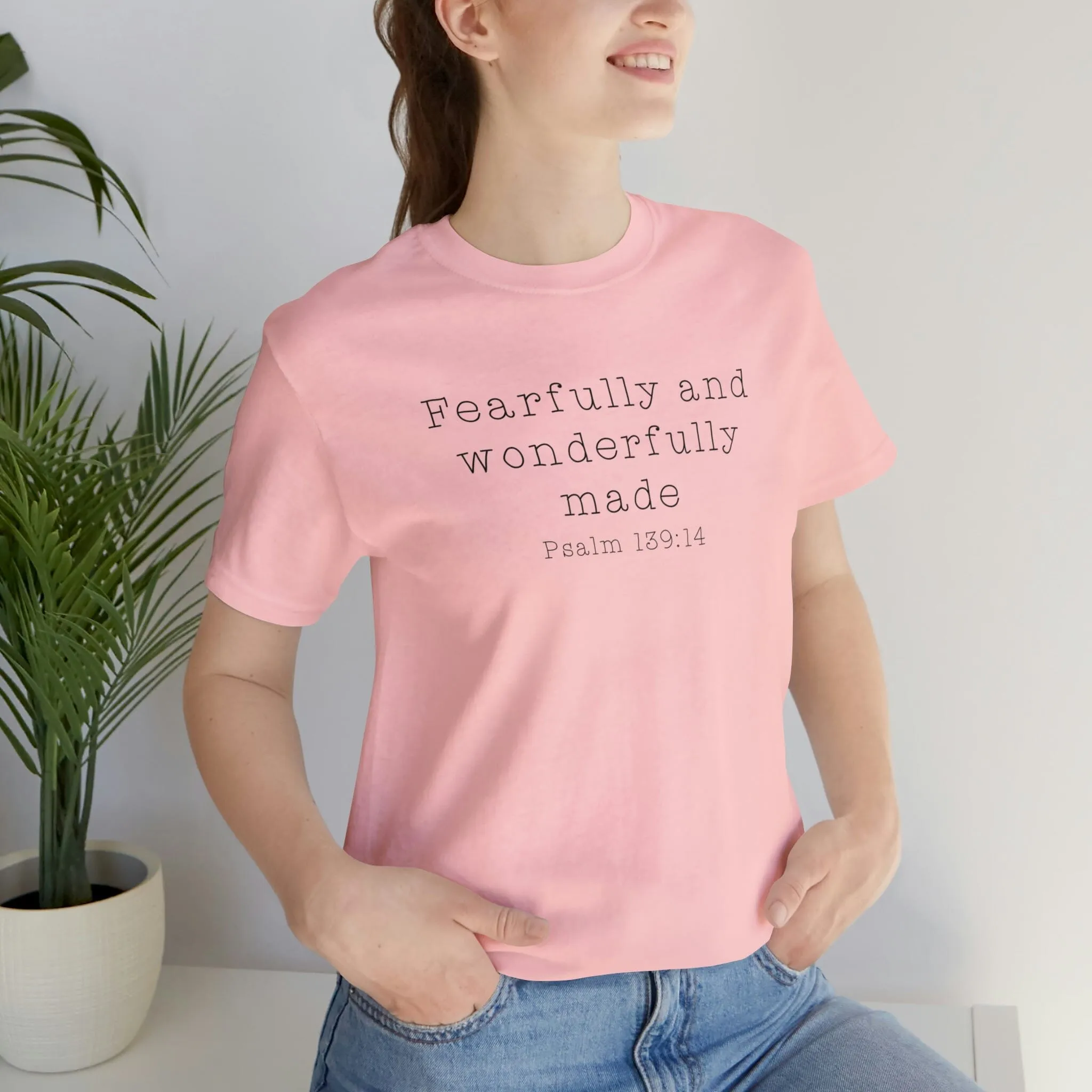 "Fearfully and Wonderfully Made" Bella Canvas Unisex Jersey Short Sleeve Tee