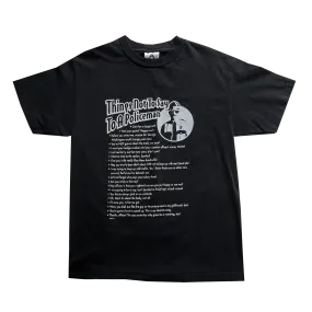 Things NOT To Say to a Policeman Funny T-Shirt - S-M